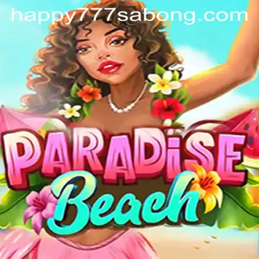 Discover the Joy of ParadiseBeach with Happy777: A Comprehensive Guide